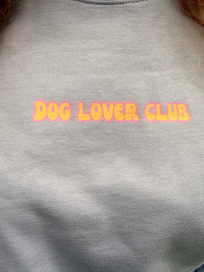 THE DOG LOVER CLUB sweatshirt