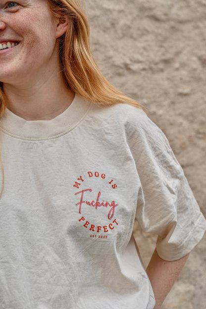 “My dog is fu** perfect”- tshirt - LieblingsHaustier